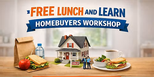 Lunch & Learn: Your Path to Homeownership Starts Here!