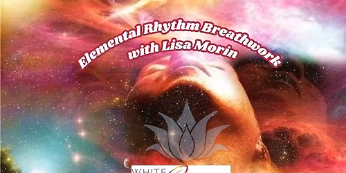 Elemental Rhythm Breathwork With Lisa Morin
