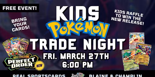 Kids Pokemon Trade Night - Real Sportscards Blaine & Champlin
