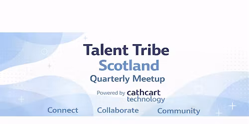 Talent Tribe Scotland - Meet Up