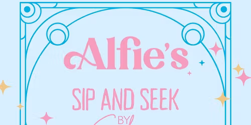 Alfie\u2019s Presents: Sip & Seek \u2013 by Soluna, 6TH NOVEMBER
