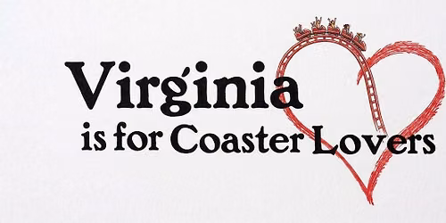 Virginia Is For Coaster Lovers!