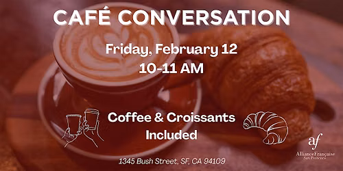 Caf\u00e9 Conversation - February 12, 2027