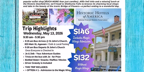 A Perfect Spring Day Trip - Magic Wings \/ Yankee Candle \/ Lunch @ Deerfield Inn \/ Bridge of Flowers 