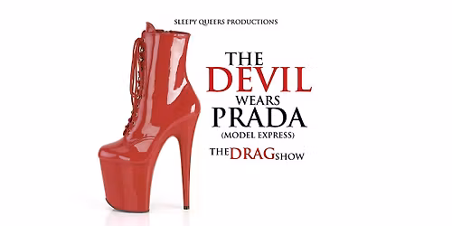 The Devil Wears Prada: The Drag Show