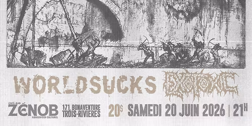 Tremble - WorldSucks - Exotoxic - Samedi 20 Juin - Caf\u00e9-Bar Z\u00e9nob 