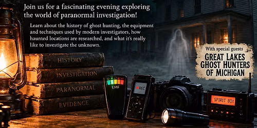 Third Thursday Lecture - Explore the Paranormal with Ryan Eberhart