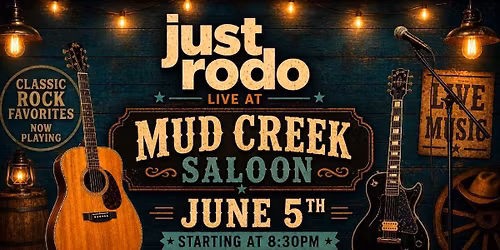 just rodo at Mud Creek Saloon 