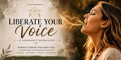 Liberate Your Voice: A Shamanic Workshop