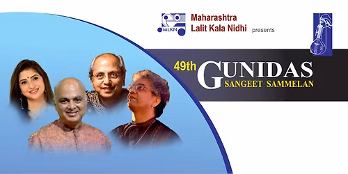 49th GUNIDAS SANGEET SAMMELAN