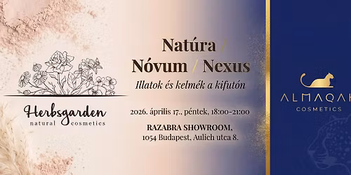 Nat\u00fara\/N\u00f3vum\/Nexus - Illatok \u00e9s kelm\u00e9k a kifut\u00f3n - Kerekasztal-besz\u00e9lget\u00e9s \u00e9s rendhagy\u00f3 divatbemut\u00f3