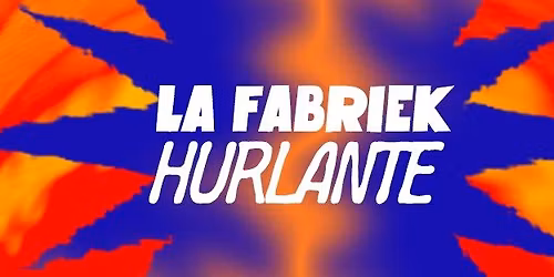 La Fabriek hurlante | Stand up