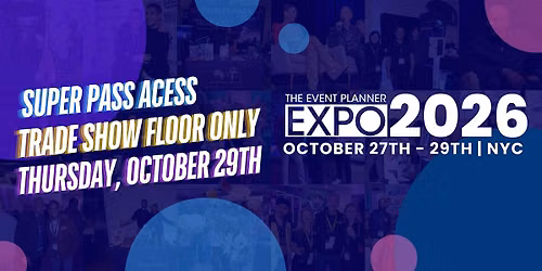 The Event Planner Expo 2026 - Jessica  Super Pass - 5PM Entry