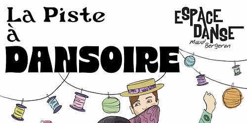 la piste \u00e0 dansoire