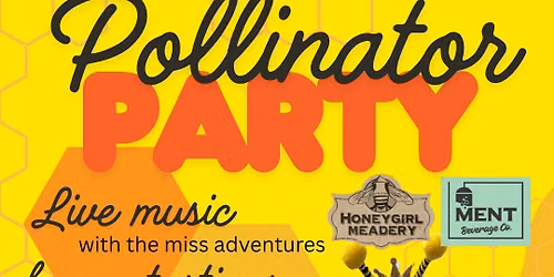 Pollinator Party w Live Music by Cardinal Christy & The Miss Adventures!