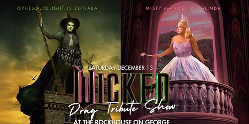 Wicked: A Drag Tribute