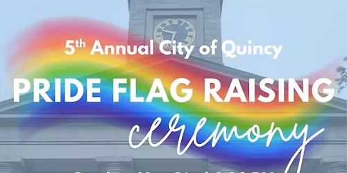 5th Annual Progress Pride Flag Raising in Quincy!