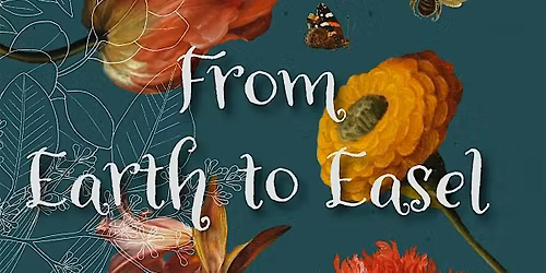 From Earth to Easel \u2013 A Journey Through Nature\u2019s Artistic Legacy