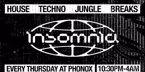 Insomnia London: House &amp; Techno @ Phonox