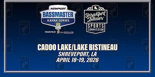 #2 '26 Caddo-Bistineau Bassmaster Kayak Series