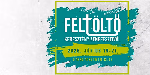 Felt\u00f6lt\u0150 Fesztiv\u00e1l