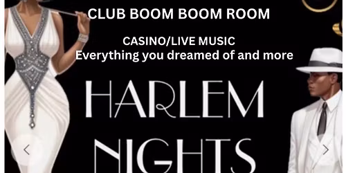 HARLEM NIGHTS       \u2018THE BOO BOOM ROOM\u2019