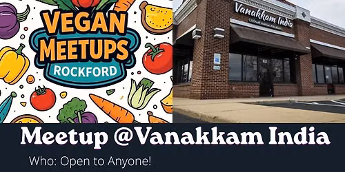 Vegan Dining Meetup @ Vanakkam India