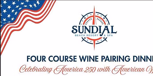 August Wine Pairing Dinner \u2013 Celebrating America 250 with American Wines
