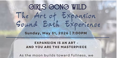 The Art of Expansion Sound Bath Experience