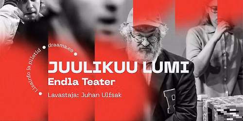 Juulikuu lumi | DRAAMA 2026