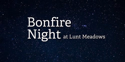 Wildlife Friendly Bonfire Night at Lunt Meadows