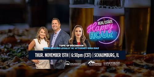 Real Estate Happy Hour: Wholesaling Legally w\/ Attorney Gina Diaz