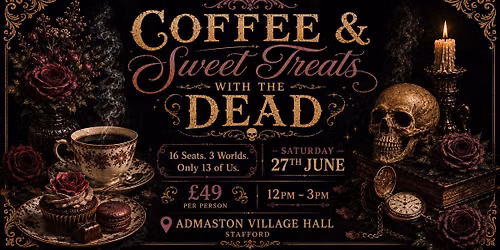 Coffee & Sweet Treats With The Dead