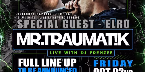 Mr Traumatik UK TOUR ft ELRO