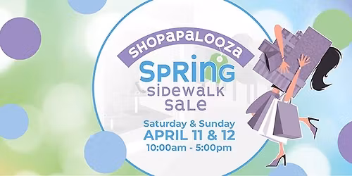 SHOPAPALOOZA Spring Sidewalk Sale\ud83d\udc60