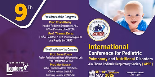 9th International Conference for Pediatric Pulmonary and Nutritional Disorders Ain Shams Pediatric 