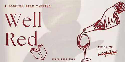 Well Red: A Bookish Wine Tasting