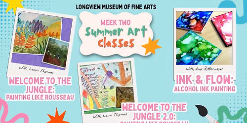 LMFA Summer Art Classes - Week 2
