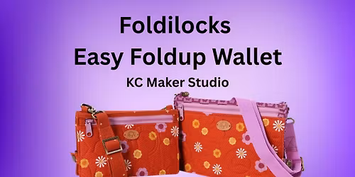 Foldilocks Easy Foldup Wallet Workshop
