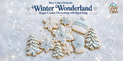 Winter Wonderland Sugar Cookie Decorating Class with Royal Icing!