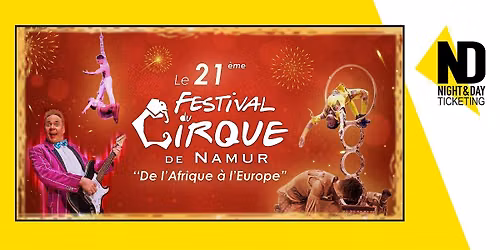 21\u00e8me Festival du cirque de Namur - Mercredi 28 octobre 2026 17h30