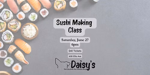 Sushi Class at Daisy's