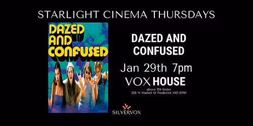 Starlight Cinema: Dazed and Confused