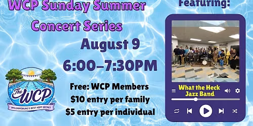 Summer Sunday Concert Series @ WCP: What the Heck Jazz Band