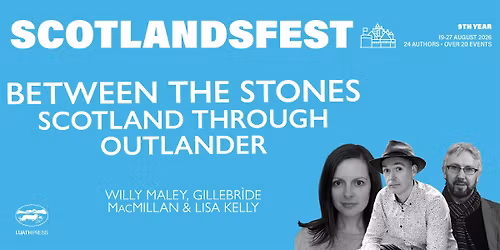 ScotlandsFest: Between the Stones \u2013 Outlander through Scotland