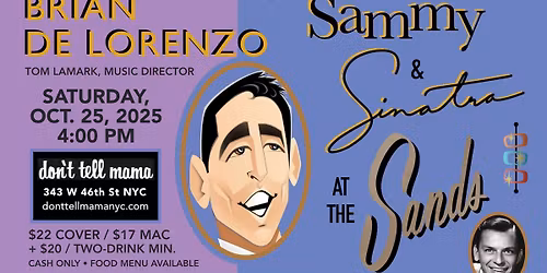 Brian De Lorenzo: Sammy & Sinatra at The Sands