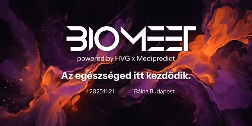 BIOMeet - Az eg\u00e9szs\u00e9ged itt kezd\u0151dik.