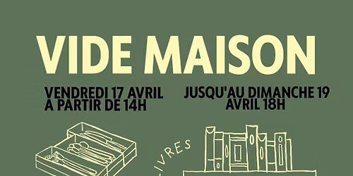 vide maison