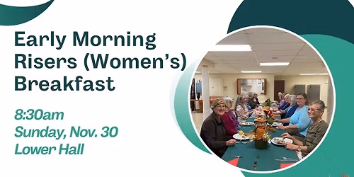 Early Morning Risers (Women's) Breakfast