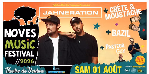 JAHNERATION + CR\u00caTE & MOUSTACHE + BAZIL + PASTEUR GUY@NOVES[13] - NOVES MUSIC FESTIVAL
